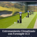 Cancha Digitalizada: Entrenamiento Climatizado con Foresight GC3