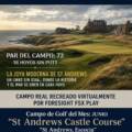Campo de Golf del mes de Junio: St Andrews Castle Course. Juégalo Indoor ¡Ahora solo 10€! ¡Socios Gratis!